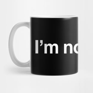 I'm not a cat Mug